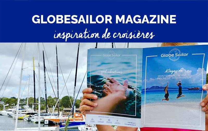 GlobeSailor Magazine N°1 : prenez le large !