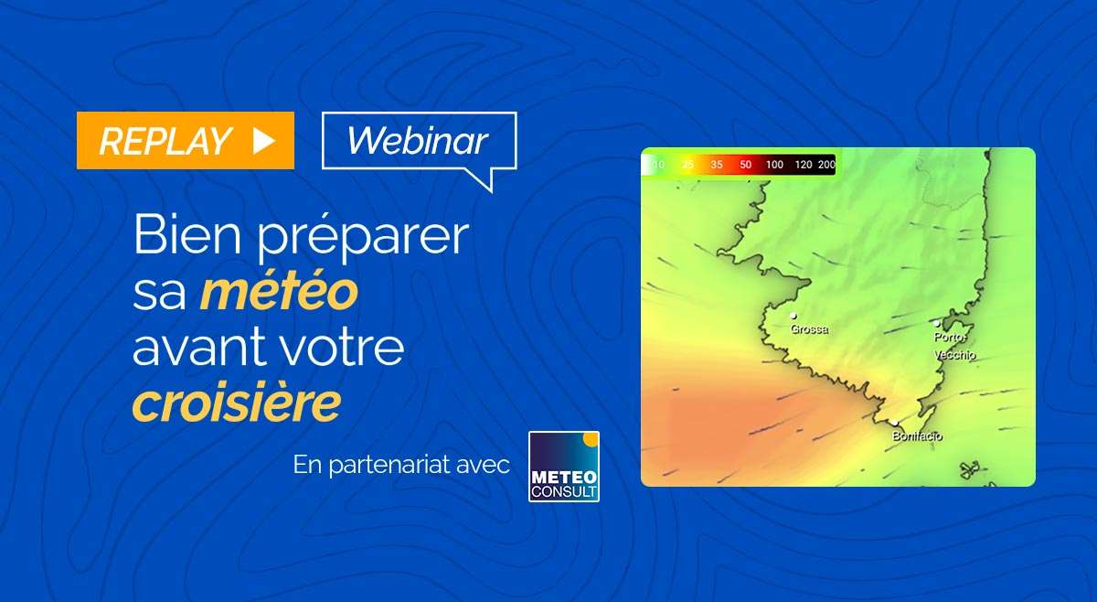 Webinar : Bien préparer sa météo avant votre croisière !